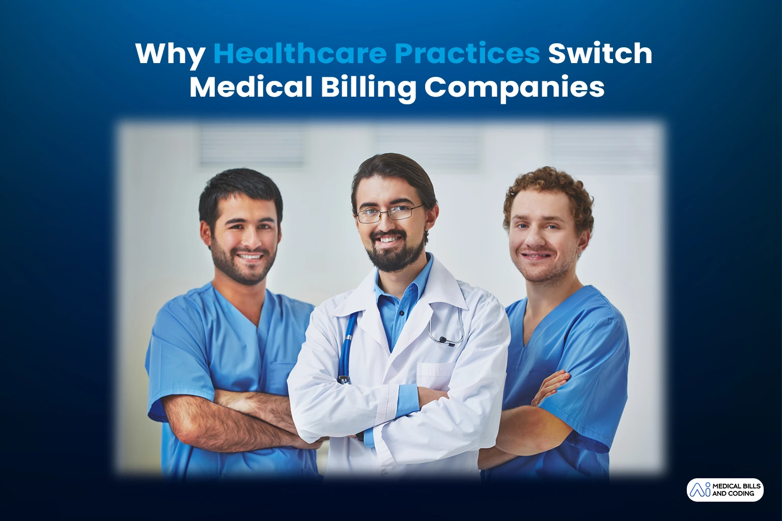 Why Healthcare Practices Switch Medical Billing Companies